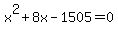 x%5E2%2B8x-1505=0