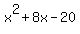 x%5E2%2B8x-20