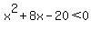 x%5E2%2B8x-20%3C0
