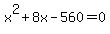 x%5E2%2B8x-560=0