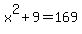 x%5E2%2B9=169