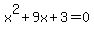 x%5E2%2B9x%2B3=0