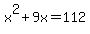 x%5E2%2B9x=112