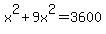 x%5E2%2B9x%5E2=3600
