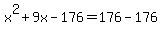 x%5E2%2B9x-176=176-176