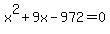 x%5E2%2B9x-972+=+0