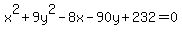 x%5E2%2B9y%5E2-8x-90y%2B232=0
