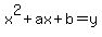 x%5E2%2Bax%2Bb=y