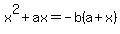 x%5E2%2Bax=-b%28a%2Bx%29