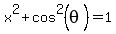 x%5E2%2Bcos%5E2%28theta%29=1