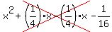x%5E2%2Bcross%28%281%2F4%29x-%281%2F4%29x%29-1%2F16