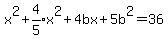 x%5E2%2Bexpr%284%2F5%29x%5E2%2B4bx%2B5b%5E2=36%29