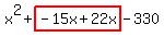 x%5E2%2Bhighlight%28-15x%2B22x%29-330