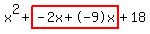 x%5E2%2Bhighlight%28-2x%2B-9x%29%2B18