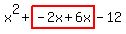 x%5E2%2Bhighlight%28-2x%2B6x%29-12