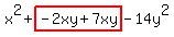 x%5E2%2Bhighlight%28-2xy%2B7xy%29-14y%5E2