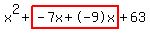 x%5E2%2Bhighlight%28-7x%2B-9x%29%2B63