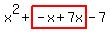\"x%5E2%2Bhighlight%28-x%2B7x%29-7\"
