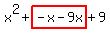 x%5E2%2Bhighlight%28-x-9x%29%2B9