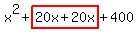 x%5E2%2Bhighlight%2820x%2B20x%29%2B400