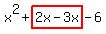 x%5E2%2Bhighlight%282x-3x%29-6