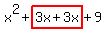 x%5E2%2Bhighlight%283x%2B3x%29%2B9