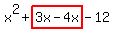 x%5E2%2Bhighlight%283x-4x%29-12