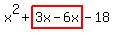 x%5E2%2Bhighlight%283x-6x%29-18