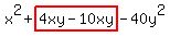 x%5E2%2Bhighlight%284xy-10xy%29-40y%5E2