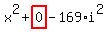 x%5E2%2Bhighlight_red%28+0+%29-169%2Ai%5E2
