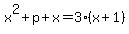 x%5E2%2Bp%2Bx=3%28x%2B1%29