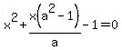 x%5E2%2Bx%28a%5E2-1%29%2Fa-1=0