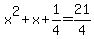 x%5E2%2Bx%2B1%2F4=21%2F4