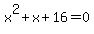 x%5E2%2Bx%2B16=0