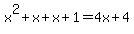 x%5E2%2Bx%2Bx%2B1+=+4x%2B4