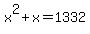 x%5E2%2Bx=1332