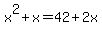 x%5E2%2Bx=42%2B2x