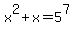x%5E2%2Bx=5%5E7