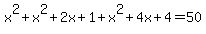 x%5E2%2Bx%5E2%2B2x%2B1%2Bx%5E2%2B4x%2B4=50