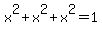 x%5E2%2Bx%5E2%2Bx%5E2=1