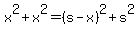 x%5E2%2Bx%5E2=%28s-x%29%5E2%2Bs%5E2