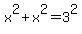 x%5E2%2Bx%5E2=3%5E2