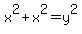x%5E2%2Bx%5E2=y%5E2
