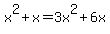 x%5E2%2Bx+=+3x%5E2%2B6x