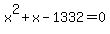 x%5E2%2Bx-1332=0