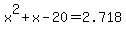 x%5E2%2Bx-20=2.718