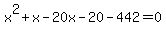 x%5E2%2Bx-20x-20-442=0