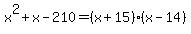 x%5E2%2Bx-210=%28x%2B15%29%28x-14%29