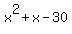 x%5E2%2Bx-30