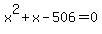 x%5E2%2Bx-506=0